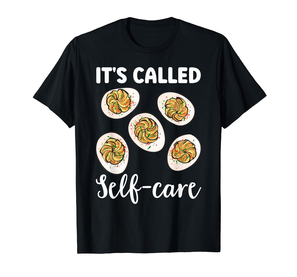 Deviled Egg Its Called Self Care T-Shirt - Minimalist Print for Adults - T-Shirt, Sweatshirt, Hoodie