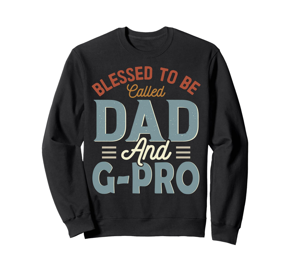 Blessed To Be Called Dad And G Pro Sweatshirt - Custom Art Print Unisex - T-Shirt, Sweatshirt, Hoodie
