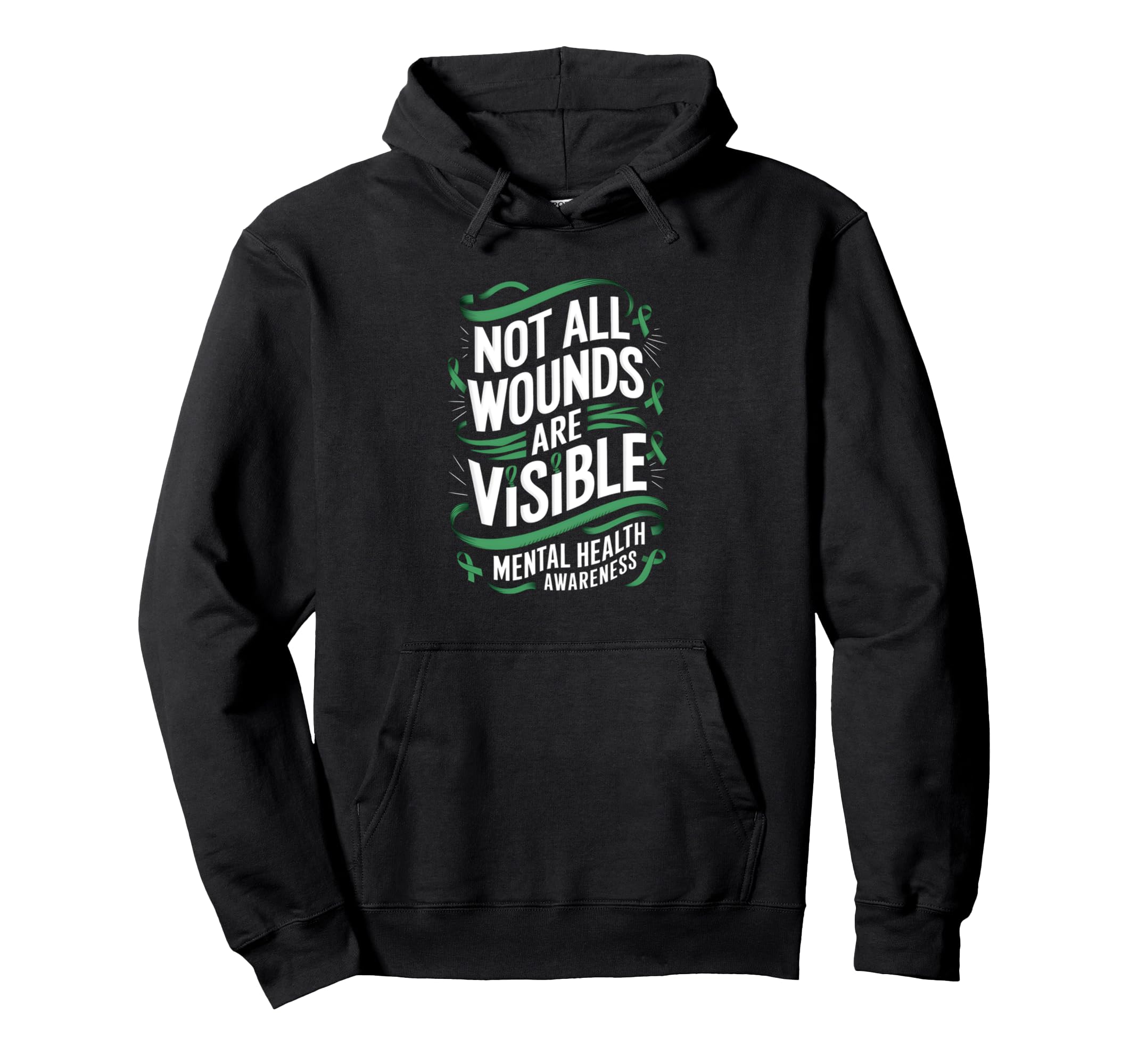 Not All Wounds Are Visible Mental Health Hoodie - Custom Art Print Unisex - T-Shirt, Sweatshirt, Hoodie