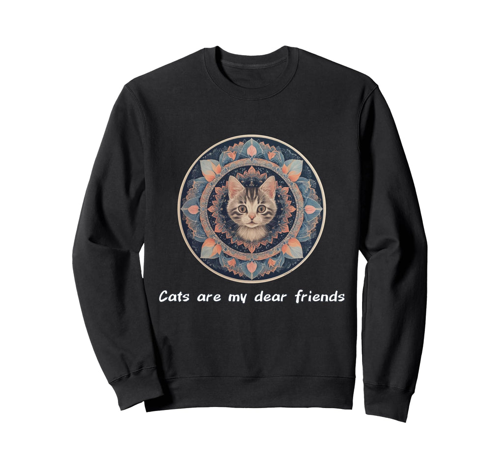 Cats Are My Best Friends Sacred Animals Sweatshirt - Graphic Print Unisex - T-Shirt, Sweatshirt, Hoodie