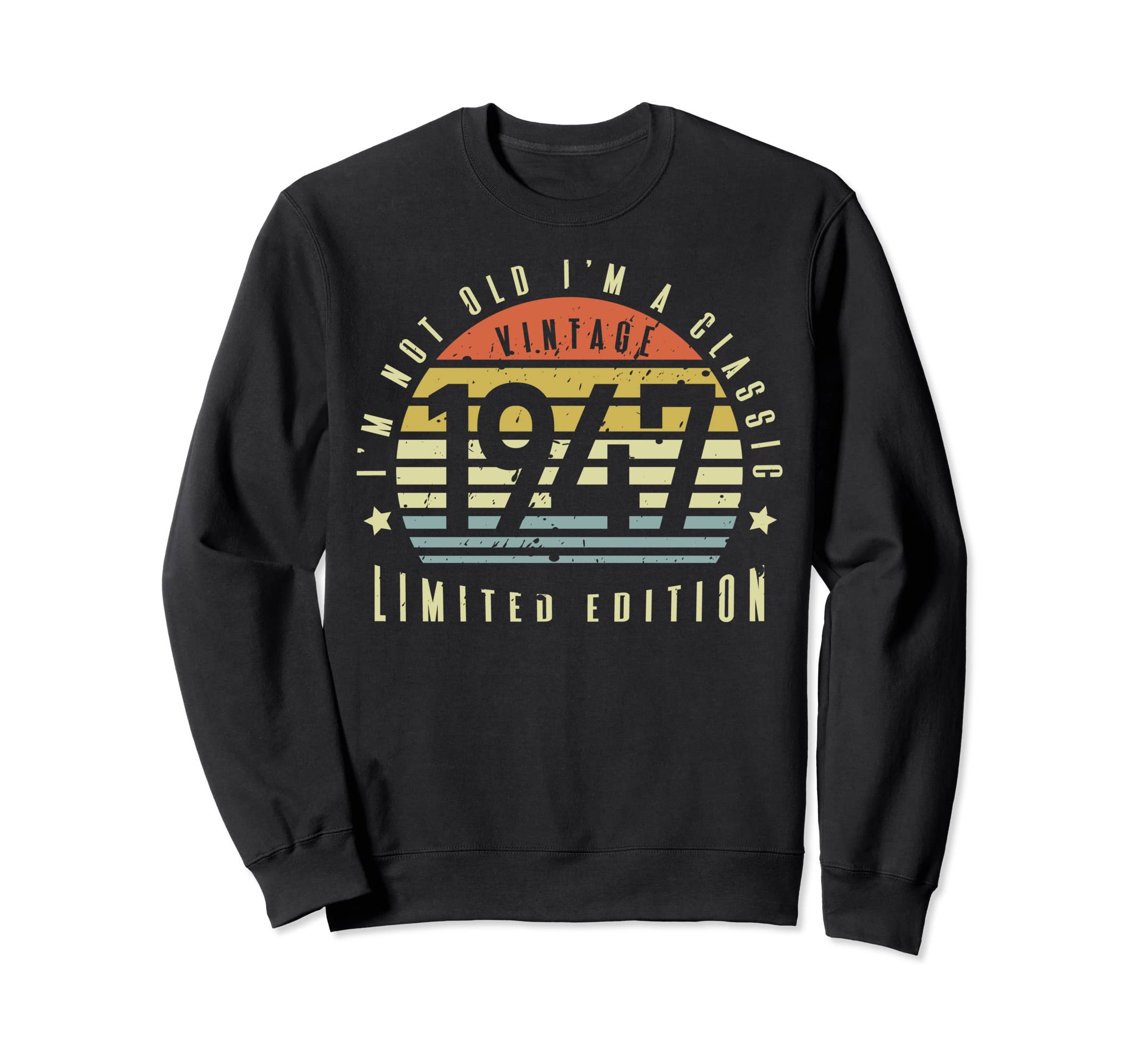 1947 Im Not Old Im Sunset Birthday Sweatshirt - Minimalist Print Unisex - T-Shirt, Sweatshirt, Hoodie