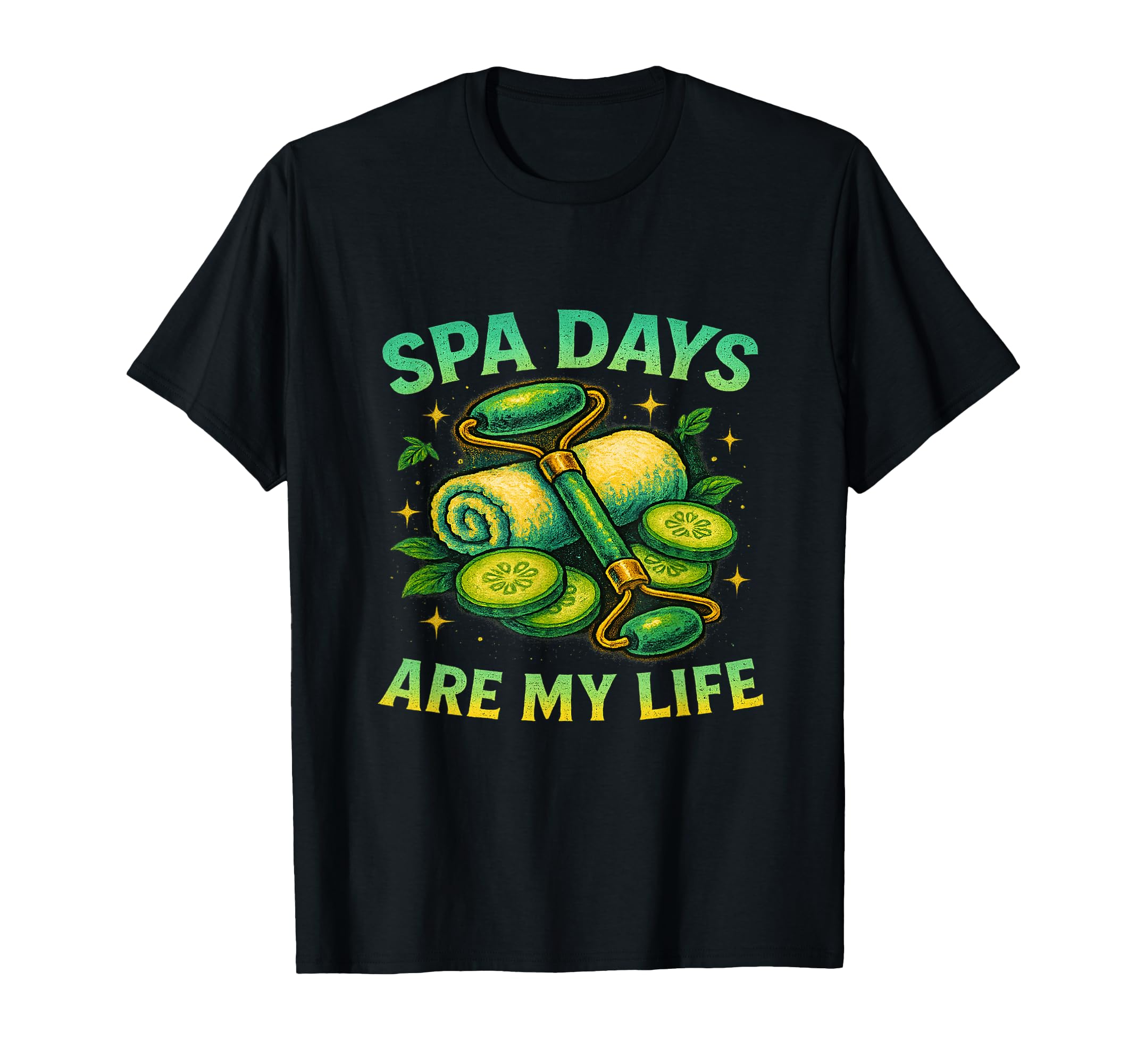 Spa Days Are My Life Relaxation T-Shirt - Trendy Graphic for Adults - T-Shirt, Sweatshirt, Hoodie