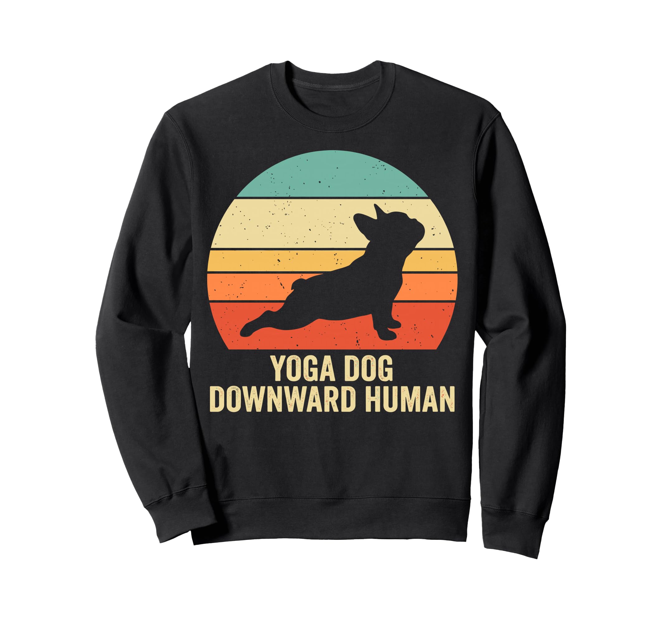 Funny Dog Yoga Downward Human Sweatshirt - Minimalist Print Unisex - T-Shirt, Sweatshirt, Hoodie