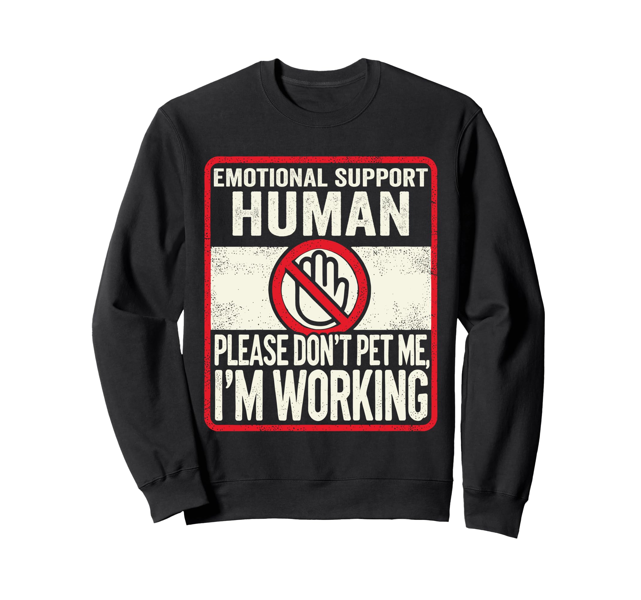 Emotional Support Human Halloween Do Sweatshirt - Unique Graphic Men Women - T-Shirt, Sweatshirt, Hoodie