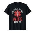 Emotional Support Wife Do Not Pet T-Shirt - Minimalist Print for Adults - T-Shirt, Sweatshirt, Hoodie