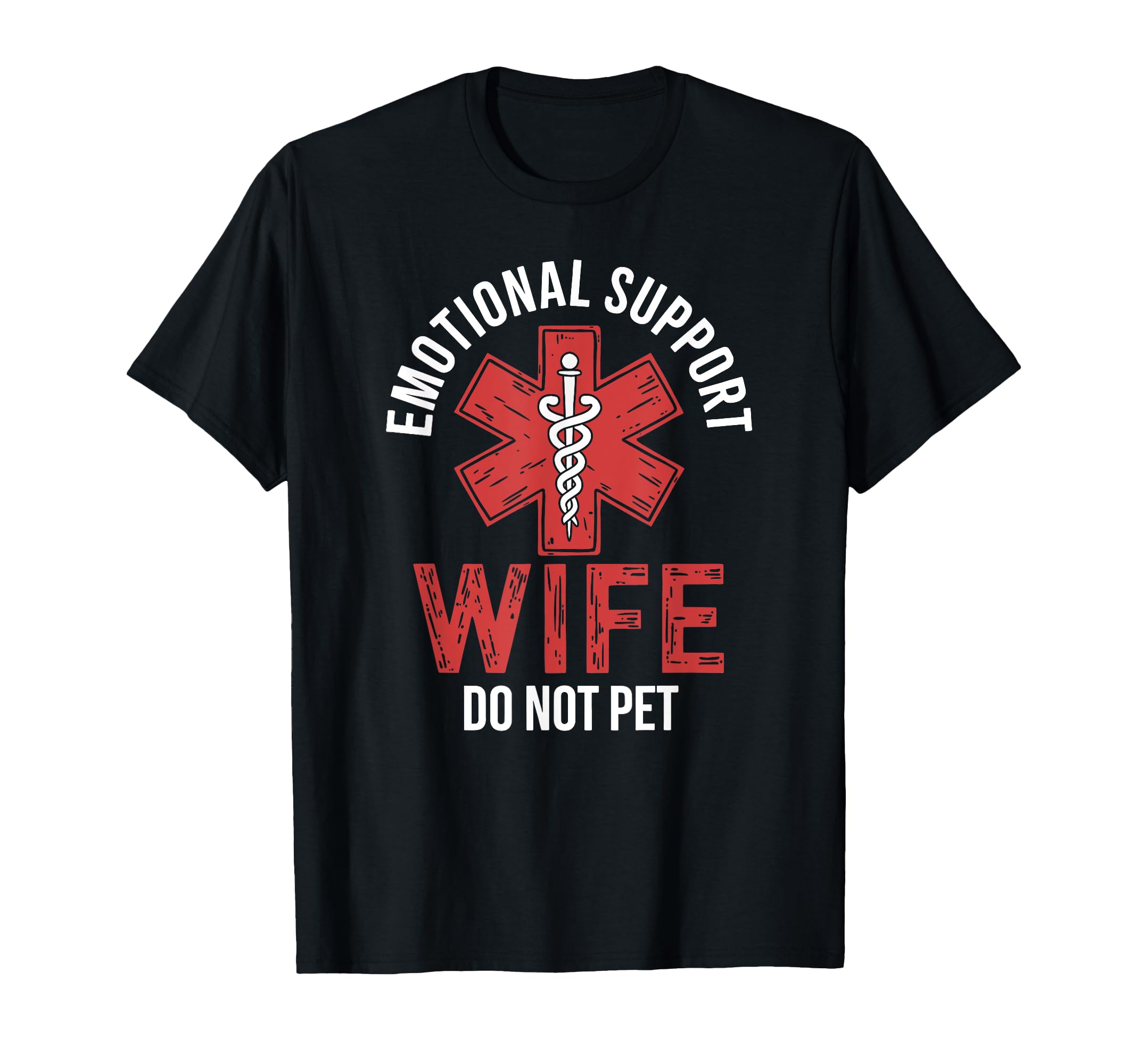 Emotional Support Wife Do Not Pet T-Shirt - Minimalist Print for Adults - T-Shirt, Sweatshirt, Hoodie