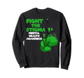 Fight Stigma Mental Health Awareness Sweatshirt - Custom Art Print Unisex - T-Shirt, Sweatshirt, Hoodie