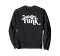Legalize Funk Sweet 70S Sweatshirt - Casual Everyday Wear Unisex - T-Shirt, Sweatshirt, Hoodie
