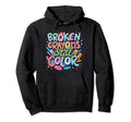 Broken Crayons Still Color Mental Hoodie - Custom Art Print for Adults - T-Shirt, Sweatshirt, Hoodie