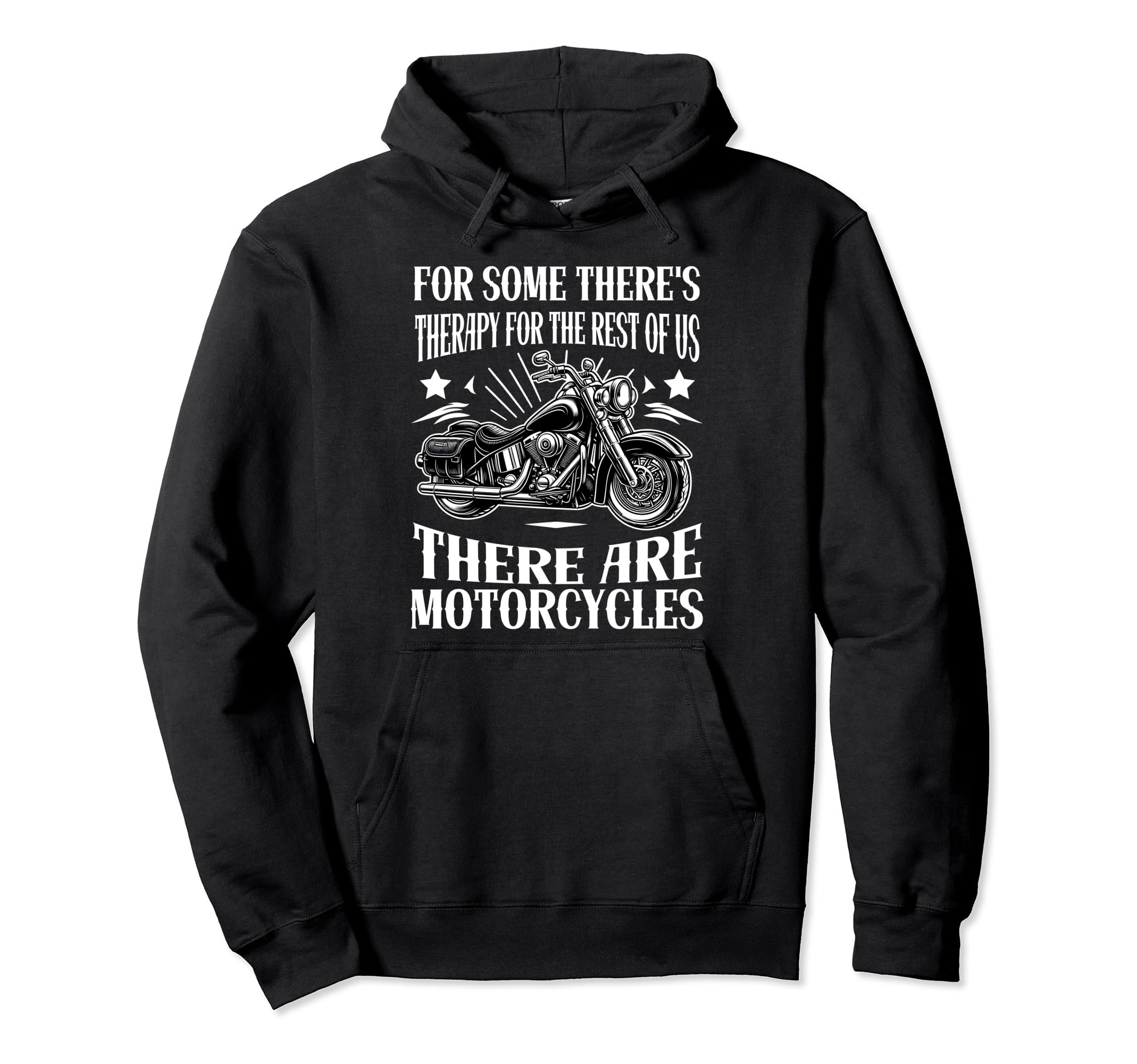 Funny Some Theres Therapy Motorcycle Hoodie - Trendy Graphic Men Women - T-Shirt, Sweatshirt, Hoodie