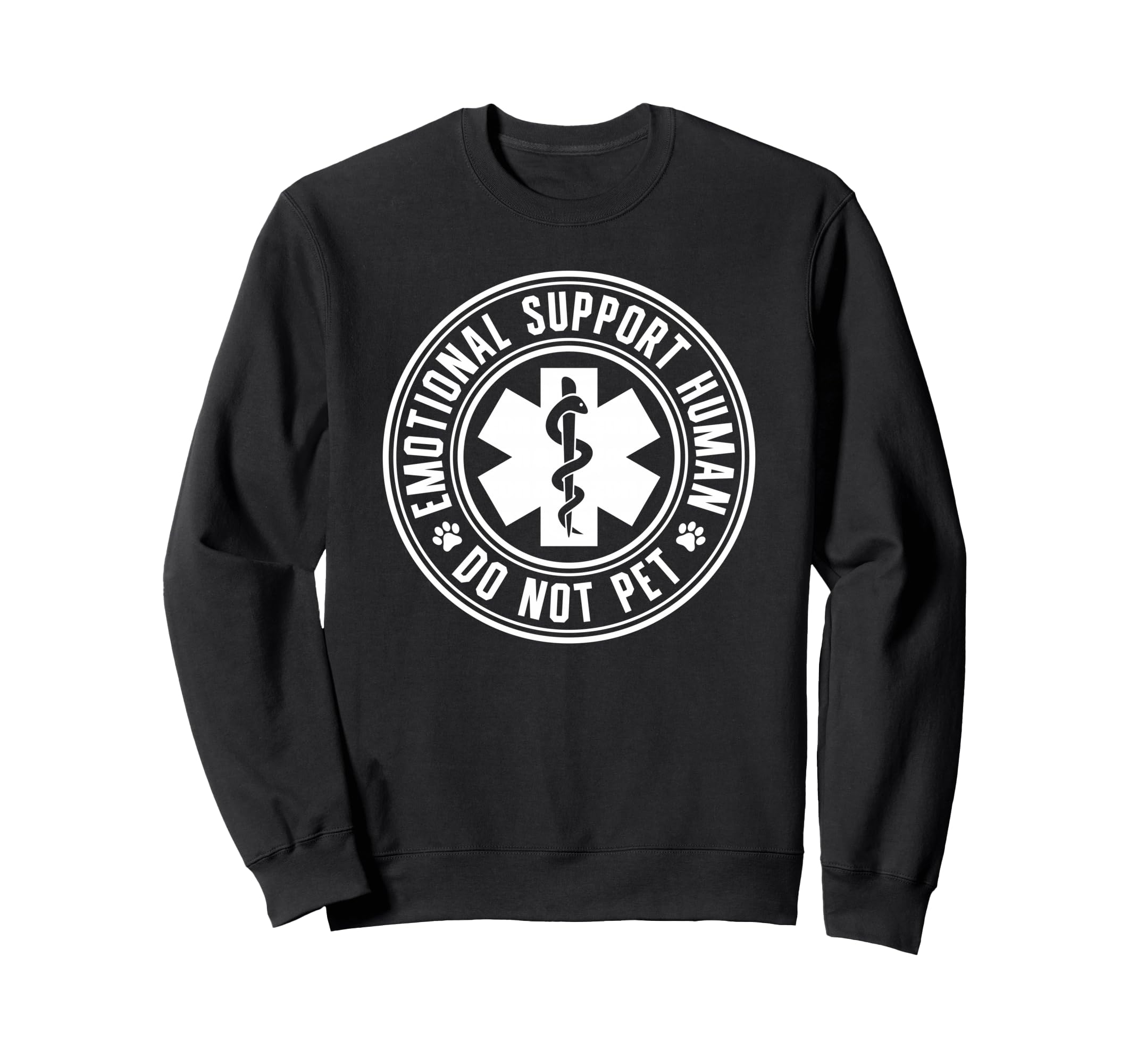 Emotional Support Human Service Animal Sweatshirt - Trendy Graphic Unisex - T-Shirt, Sweatshirt, Hoodie