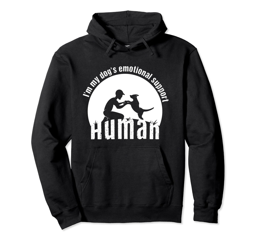 Funny Im My Dogs Emotional Support Human Hoodie - Minimalist Print Unisex - T-Shirt, Sweatshirt, Hoodie