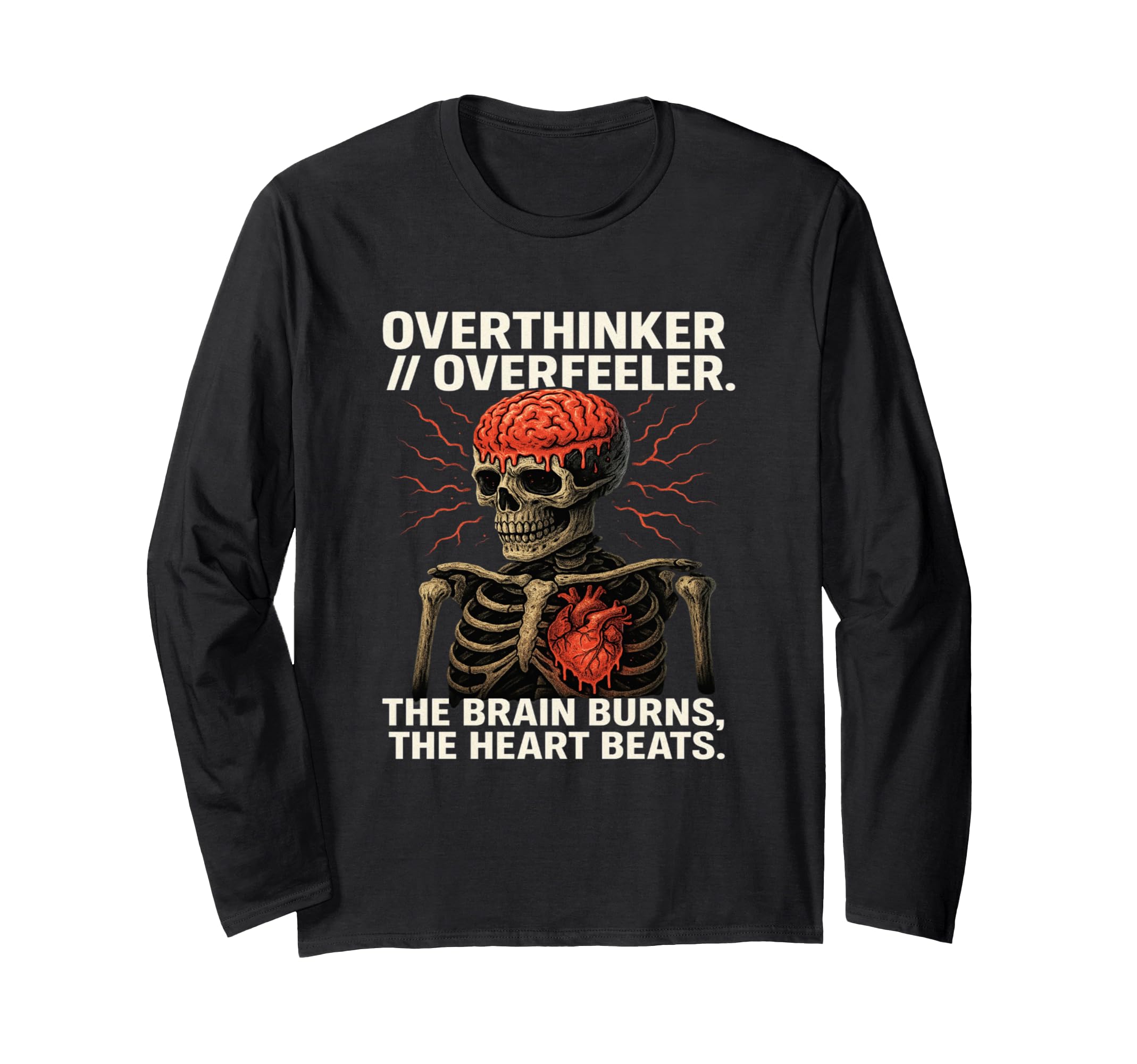 Overthinker Overfeeler Skeleton T-Shirt - Aesthetic Graphic for Adults - T-Shirt, Sweatshirt, Hoodie