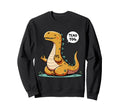 Meditation Dinosaur Yoga Pose Sweatshirt - Trendy Graphic for Adults - T-Shirt, Sweatshirt, Hoodie