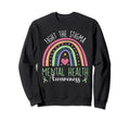 Fight Stigma Mental Health Awareness Sweatshirt - Graphic Print Men Women - T-Shirt, Sweatshirt, Hoodie
