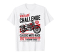 Challenge Motorcycle Race T-Shirt - Aesthetic Graphic for Adults - T-Shirt, Sweatshirt, Hoodie