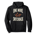 One More Switchback Text Outdoor Hoodie - Custom Art Print Men Women - T-Shirt, Sweatshirt, Hoodie