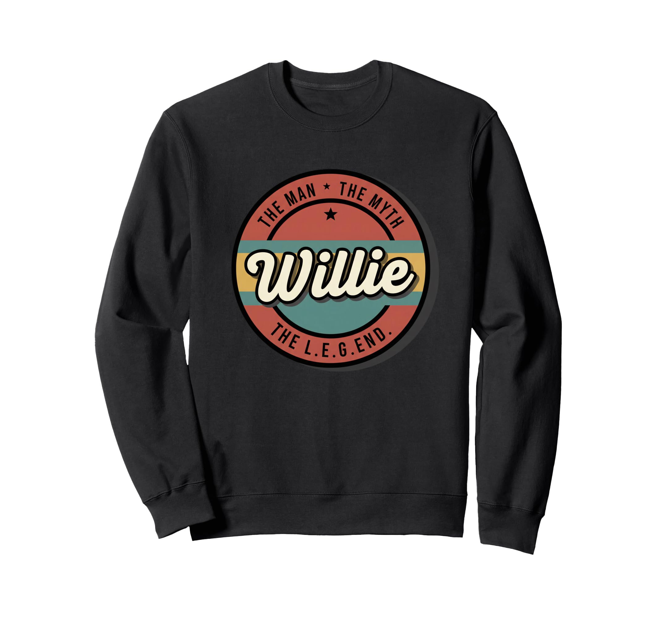 Willie Myth L E G E N D Dad Sweatshirt - Casual Everyday Wear Men Women - T-Shirt, Sweatshirt, Hoodie