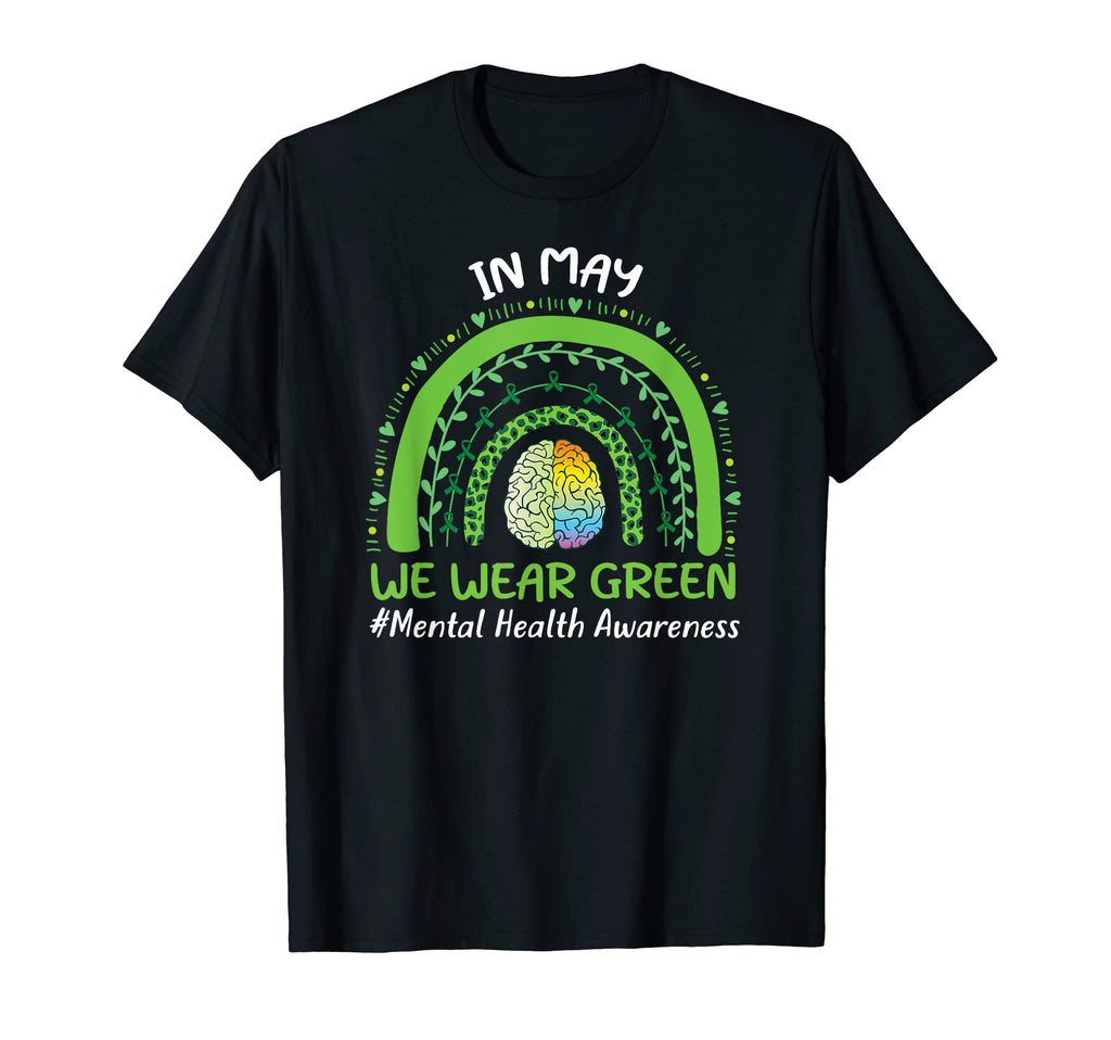 We Wear Green Mental Health Matters T-Shirt - Streetwear Style Men Women - T-Shirt, Sweatshirt, Hoodie