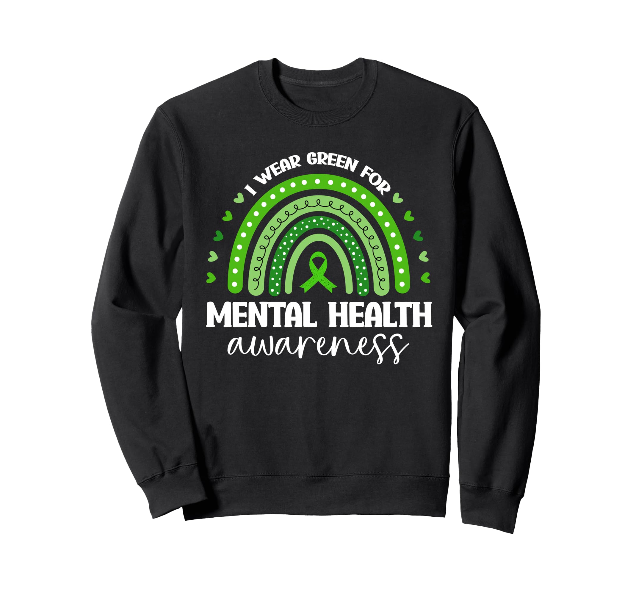I Wear Green Mental Health Awareness Sweatshirt - Minimalist Print Unisex - T-Shirt, Sweatshirt, Hoodie