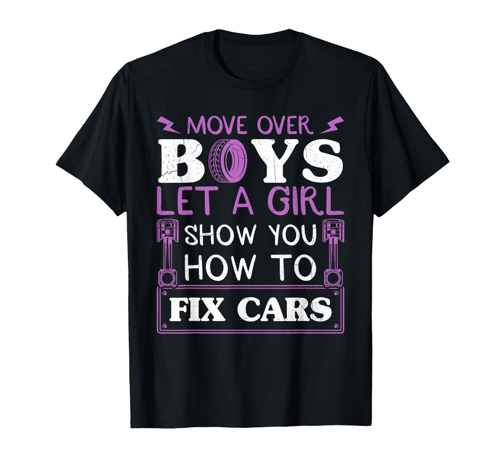 Move Over Let Show You How To Fix Cars T-Shirt - Graphic Print for Adults - T-Shirt, Sweatshirt, Hoodie