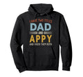 I Have Two Titles Dad And Appy Fathers Day Hoodie - Minimalist Print Unisex - T-Shirt, Sweatshirt, Hoodie