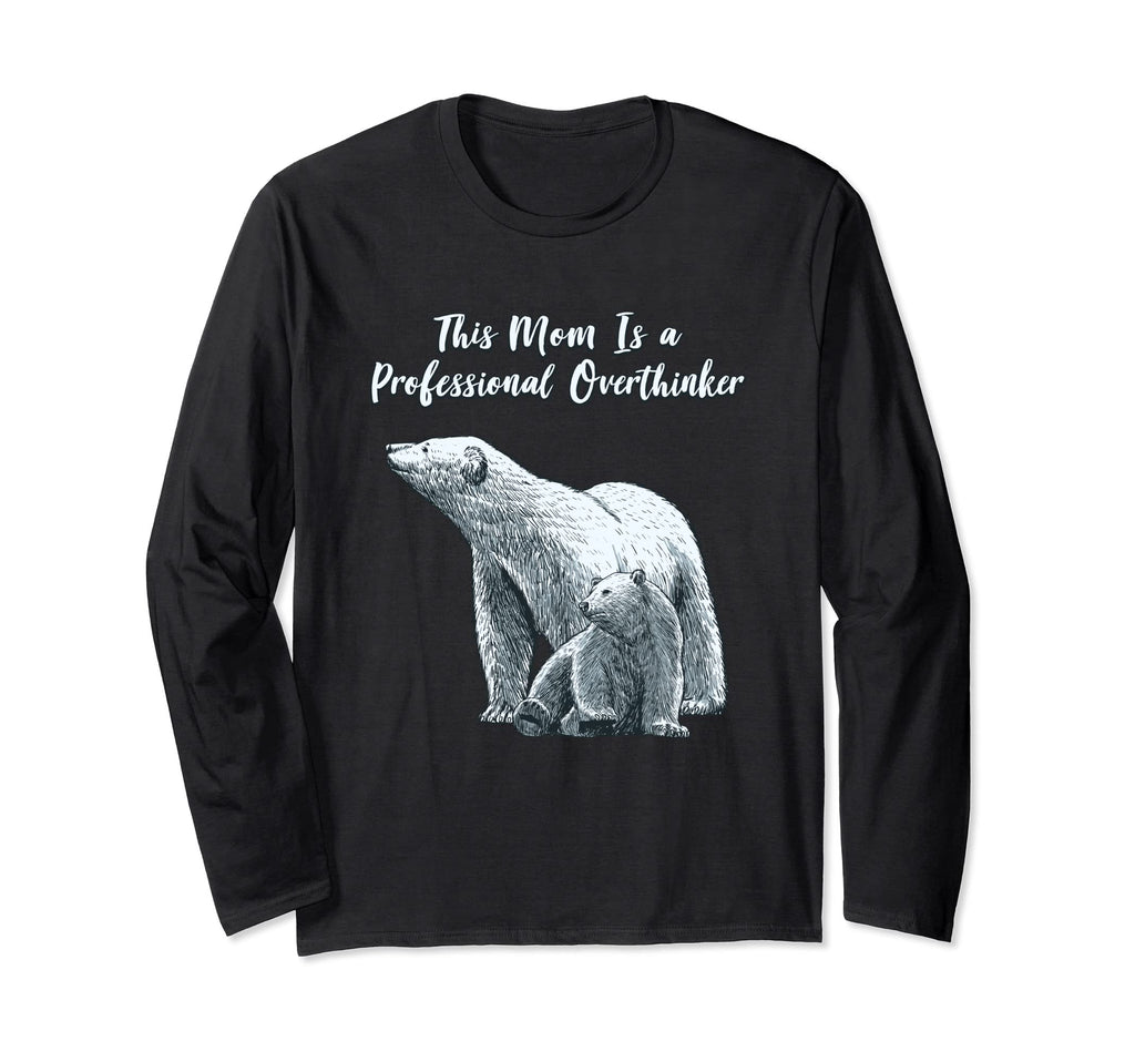 Professional Overthinker Mom T-Shirt - Casual Everyday Wear for Adults - T-Shirt, Sweatshirt, Hoodie