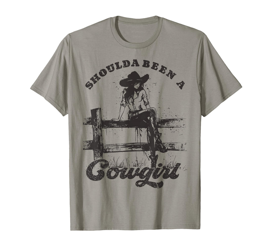 Should Been Cowgirl Western T-Shirt - Casual Everyday Wear Men Women - T-Shirt, Sweatshirt, Hoodie