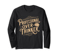 Professional Overthinker Anxiety Mental T-Shirt - Unique Graphic Unisex - T-Shirt, Sweatshirt, Hoodie
