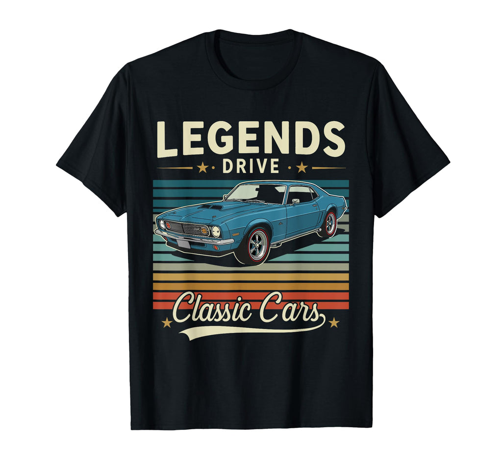 Legends Drive Cars T-Shirt - Graphic Print Men Women - T-Shirt, Sweatshirt, Hoodie