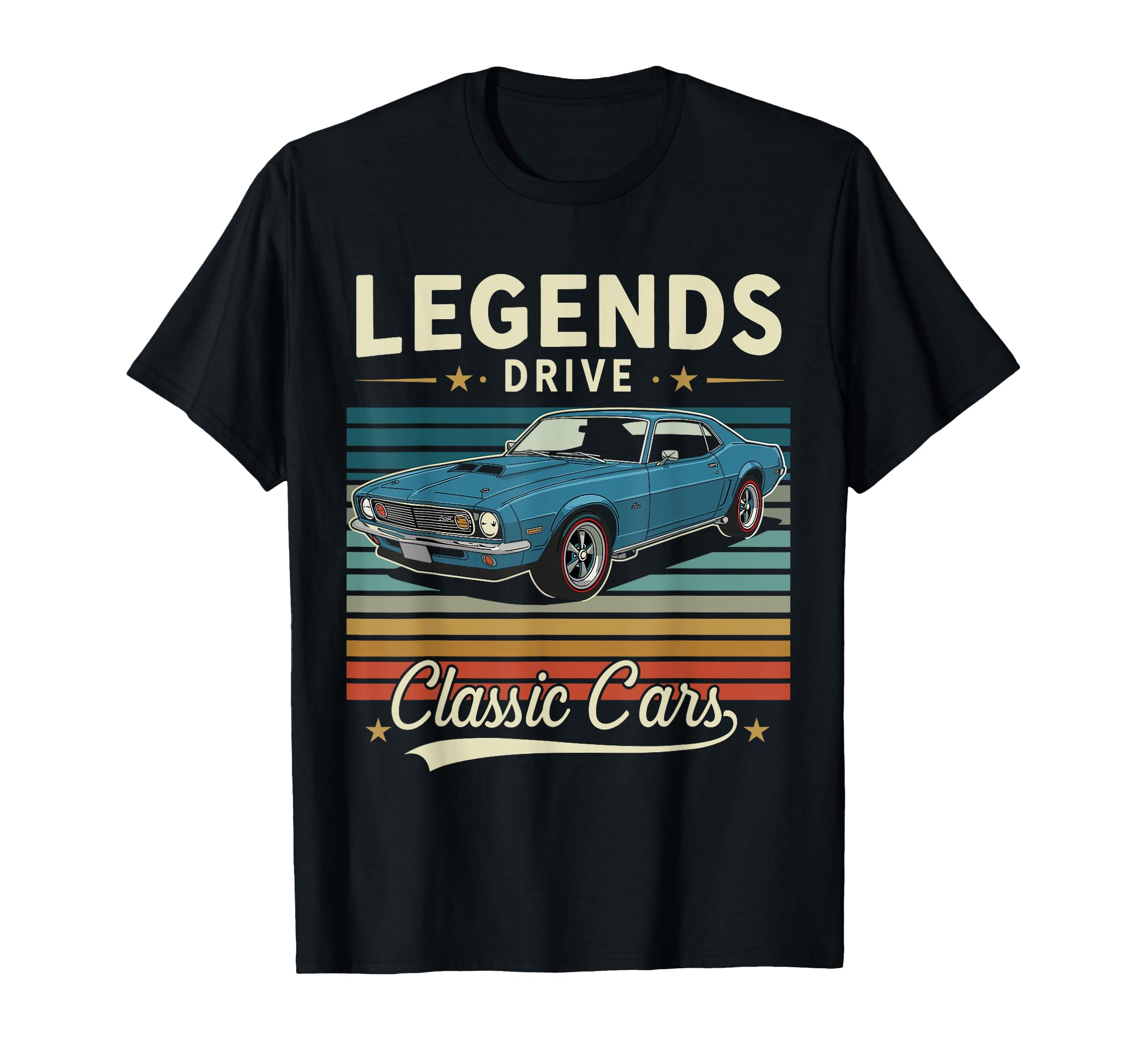 Legends Drive Cars T-Shirt - Graphic Print Men Women - T-Shirt, Sweatshirt, Hoodie