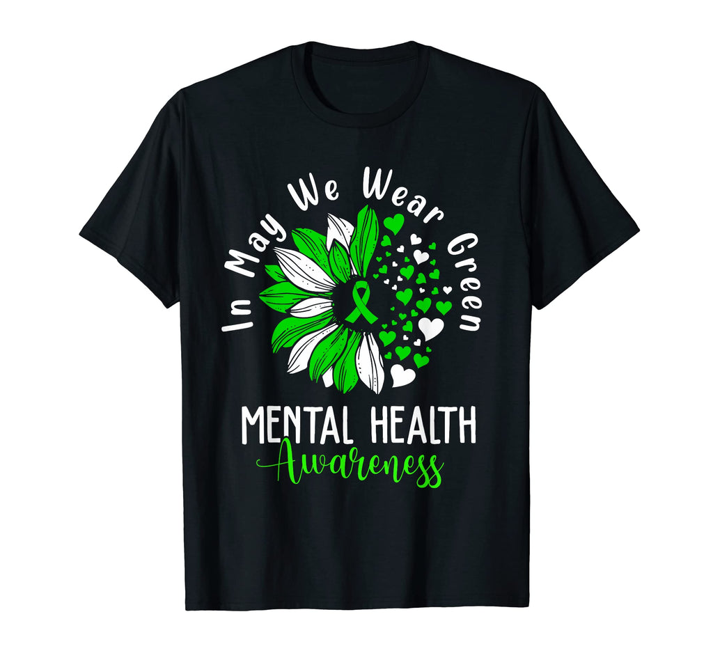Sunflower May We Wear Green Mental T-Shirt - Fun Novelty Design Men Women - T-Shirt, Sweatshirt, Hoodie