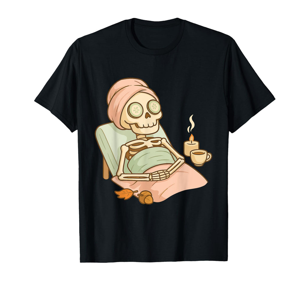 Halloween Spa Skeleton Funny Self Care T-Shirt - Novelty Apparel Men Women - T-Shirt, Sweatshirt, Hoodie