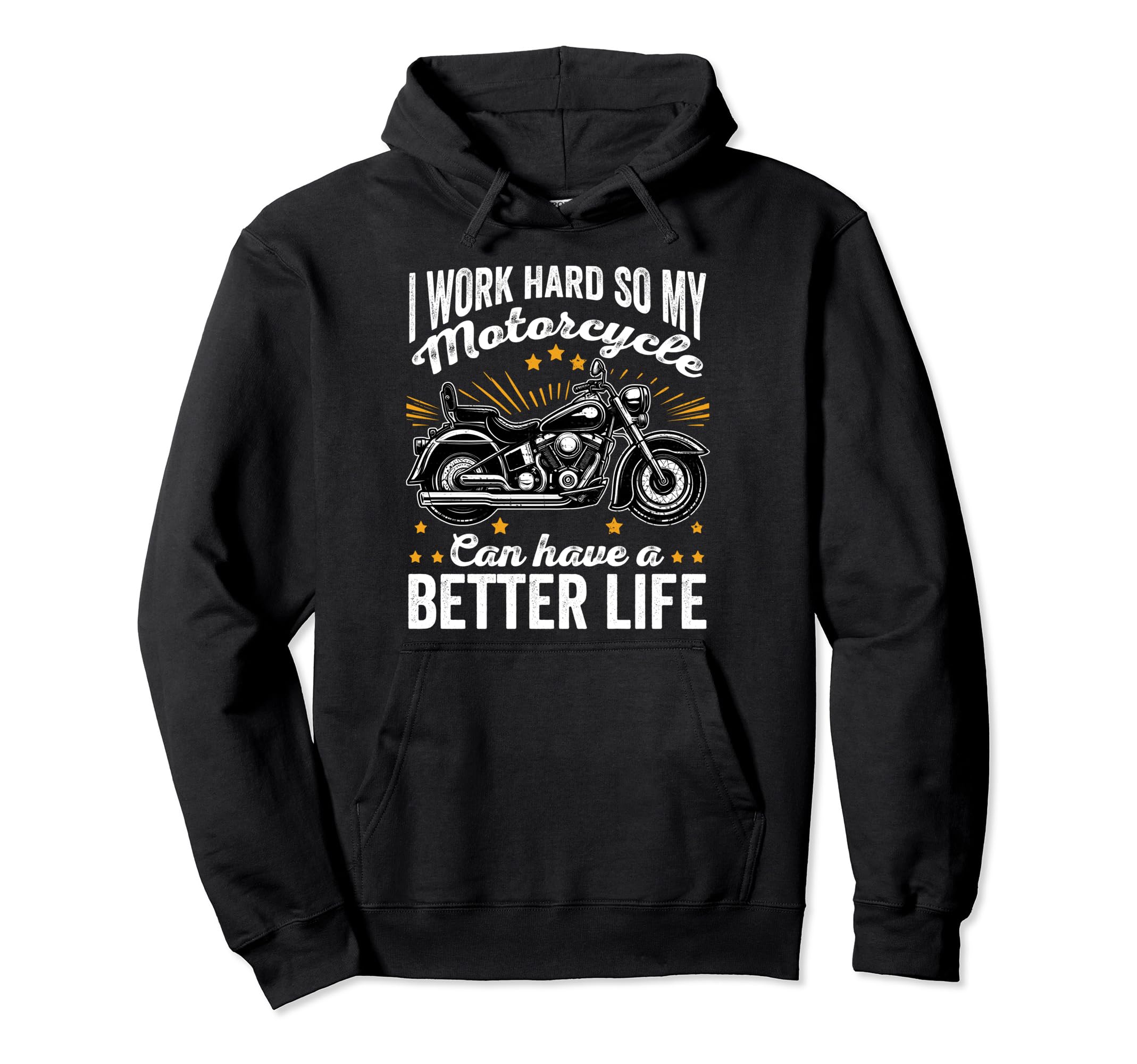 I Work Hard So My Motorcycle Can Have Hoodie - Aesthetic Graphic Unisex - T-Shirt, Sweatshirt, Hoodie