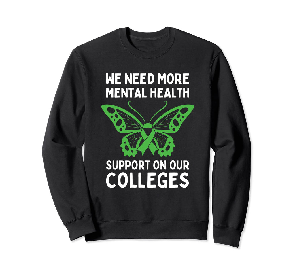 College Mental Health Awareness Sweatshirt - Trendy Graphic Men Women - T-Shirt, Sweatshirt, Hoodie