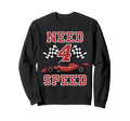 Need 4 Speed Race Enthusiast Fast Sweatshirt - Fun Novelty Design Unisex - T-Shirt, Sweatshirt, Hoodie