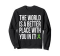 World Is Better Place You It Sweatshirt - Aesthetic Graphic for Adults - T-Shirt, Sweatshirt, Hoodie