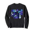 Hold Let Me Overthink This Sweatshirt - Casual Everyday Wear Unisex - T-Shirt, Sweatshirt, Hoodie
