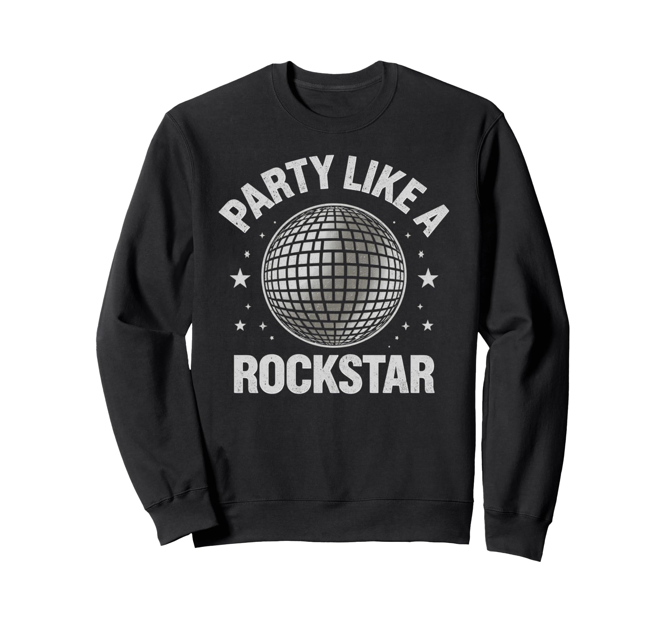 Disco Ball Party Like Rockstar Sweatshirt - Aesthetic Graphic Unisex - T-Shirt, Sweatshirt, Hoodie
