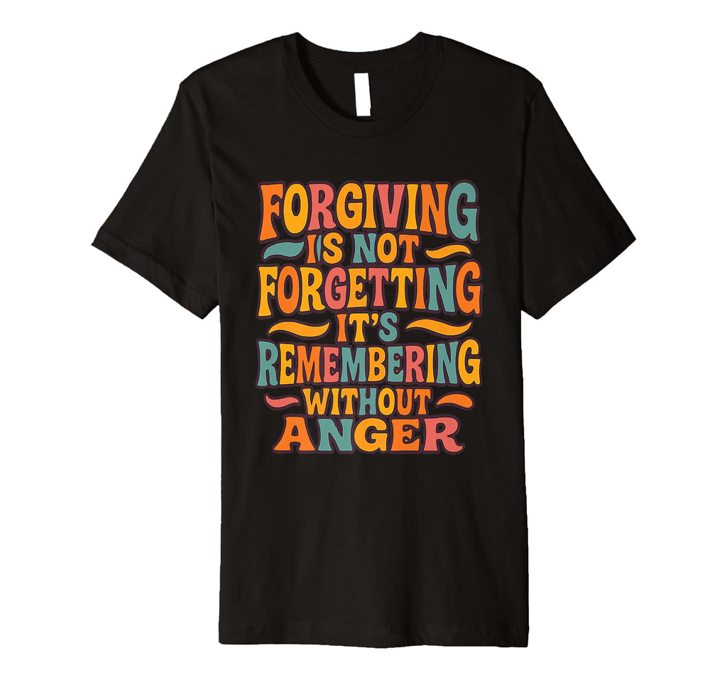 Forgiveness Funky Typography Therapy T-Shirt - Aesthetic Graphic Men Women - T-Shirt, Sweatshirt, Hoodie