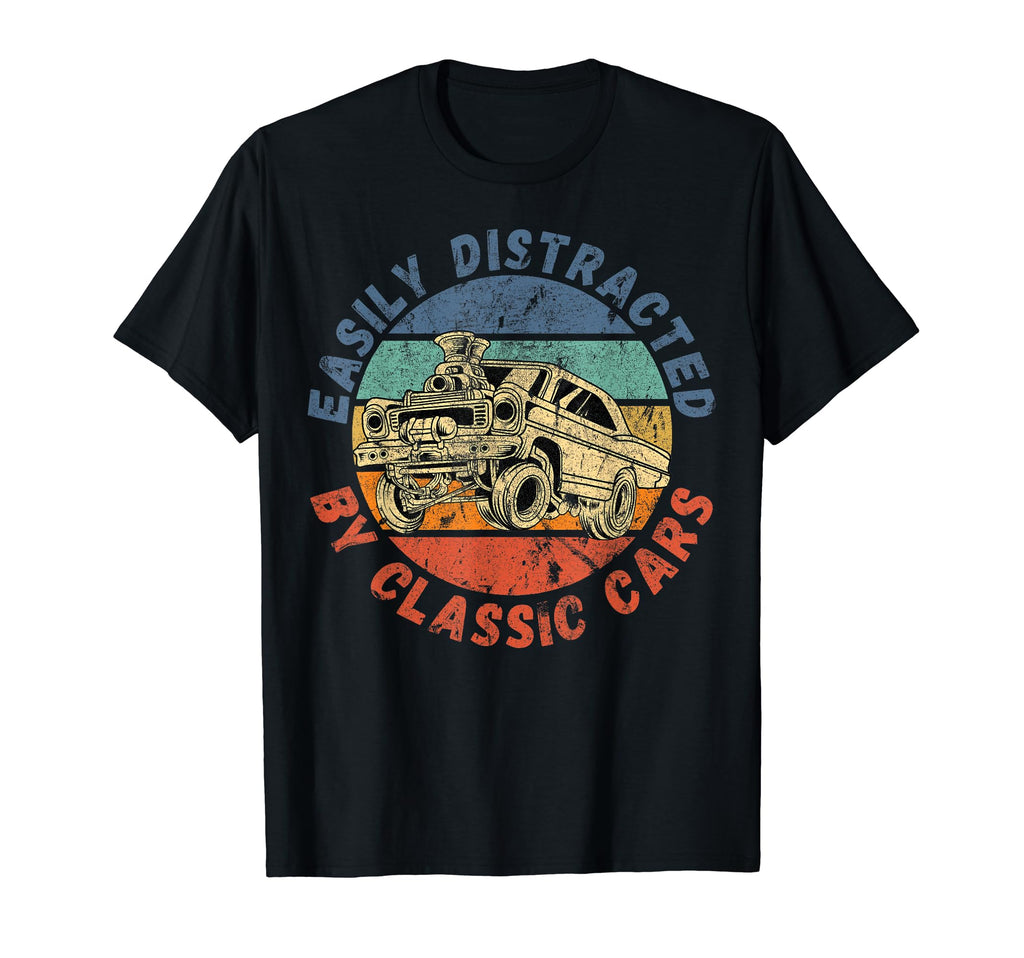 Easily Distracted Cars Funny Antique T-Shirt - Custom Art Print for Adults - T-Shirt, Sweatshirt, Hoodie