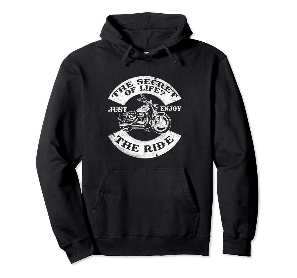 Secret Life Just Enjoy Ride Motorcycle Hoodie - Streetwear Style Unisex - T-Shirt, Sweatshirt, Hoodie