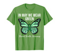 May We Wear Green Mental Health T-Shirt - Streetwear Style Men Women - T-Shirt, Sweatshirt, Hoodie
