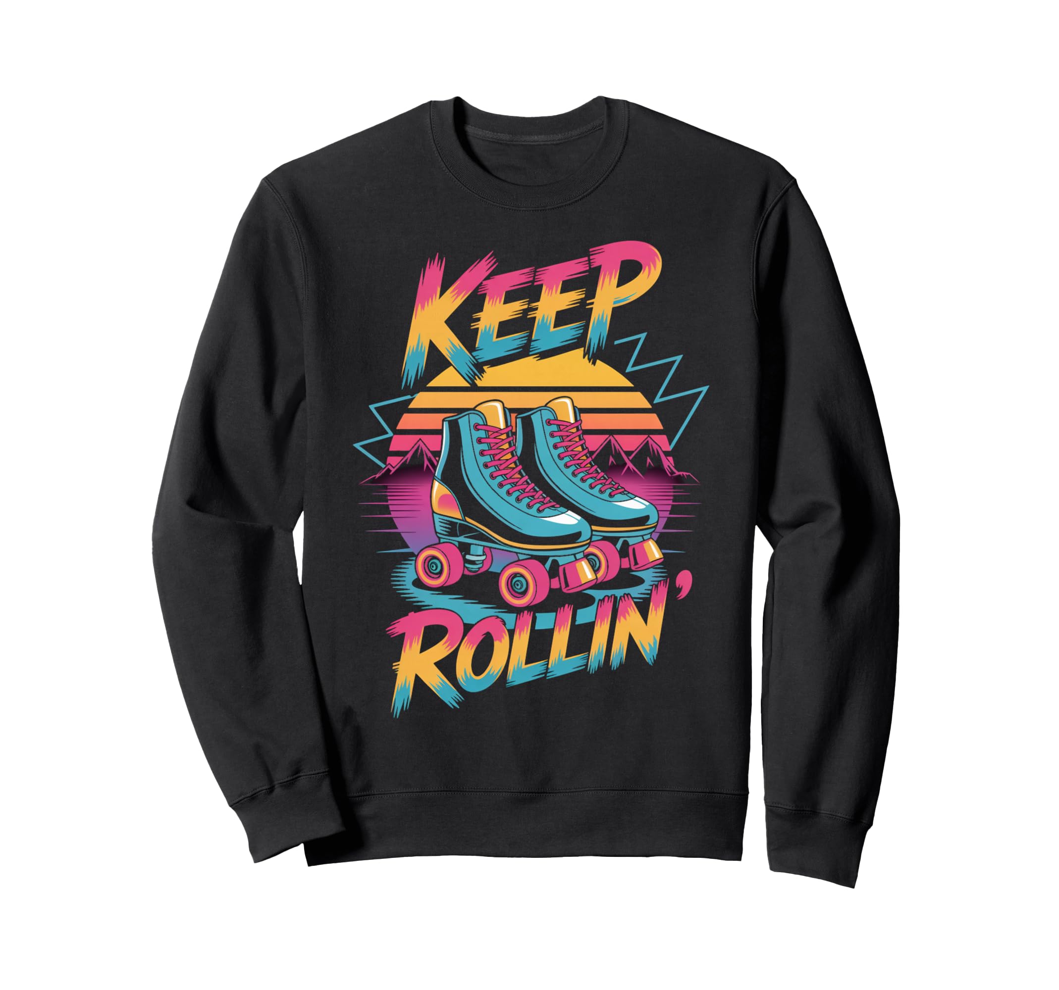 Keep Rollin Roller Skate Nostalgic Sweatshirt - Unique Graphic for Adults - T-Shirt, Sweatshirt, Hoodie