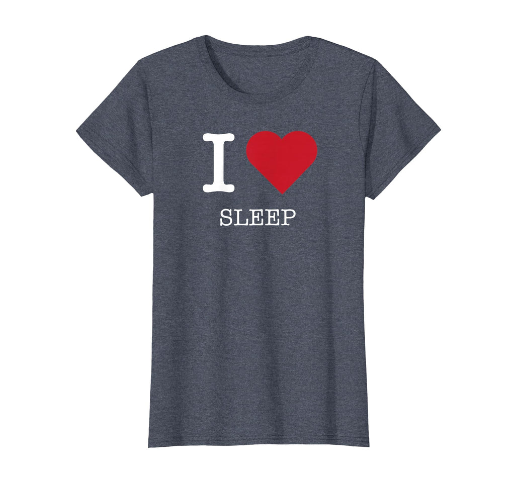 I Heart Sleep I Love Sleep Heather T-Shirt - Streetwear Style for Adults - T-Shirt, Sweatshirt, Hoodie