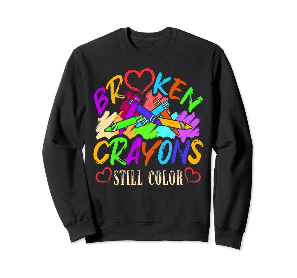 Broken Crayons Still Color Mental Sweatshirt - Aesthetic Graphic Unisex - T-Shirt, Sweatshirt, Hoodie