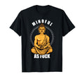 Funny Hindu Buddhist Yoga Meditation T-Shirt - Fun Novelty Design Unisex - T-Shirt, Sweatshirt, Hoodie