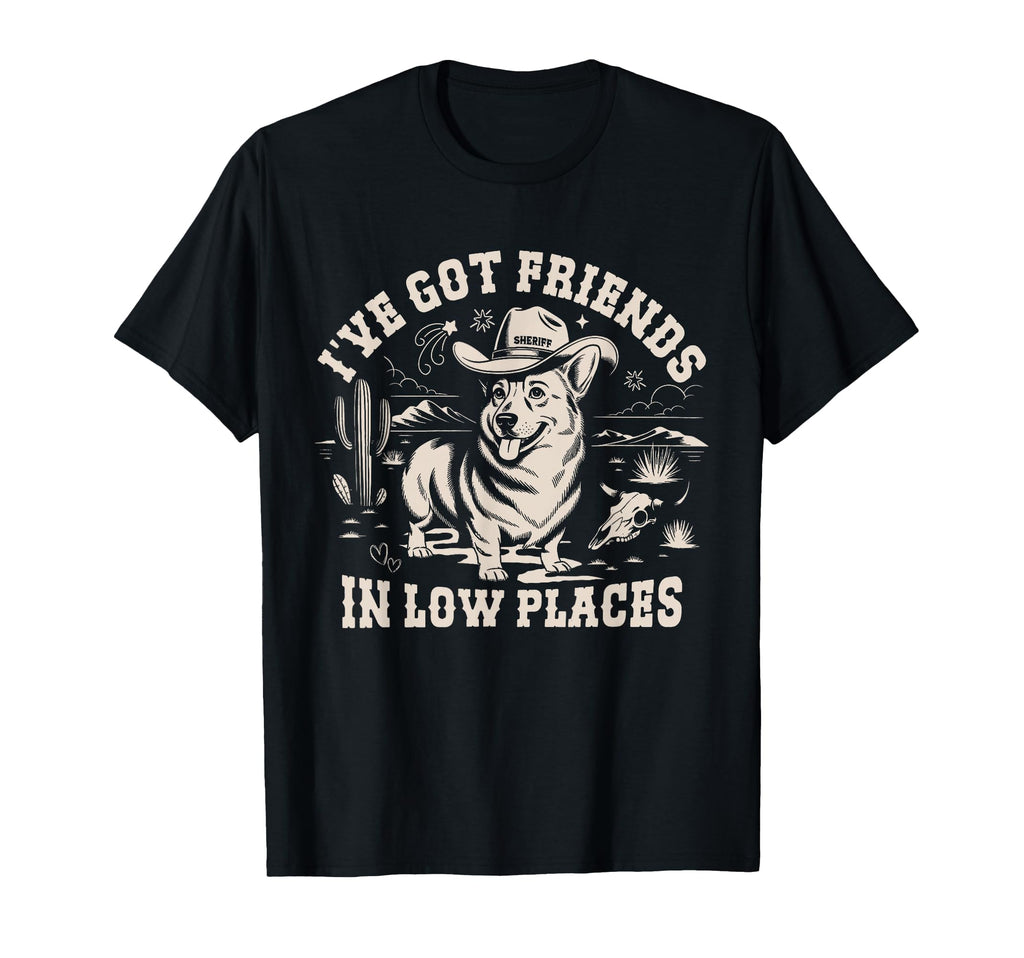 Western Cowboy Corgi Funny Ive Got T-Shirt - Graphic Print for Adults - T-Shirt, Sweatshirt, Hoodie