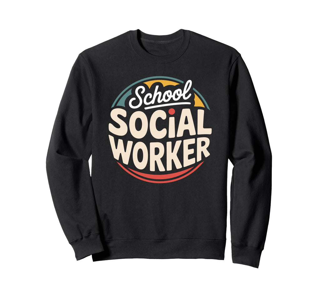 Social Worker Typography Counselor Sweatshirt - Graphic Print for Adults - T-Shirt, Sweatshirt, Hoodie