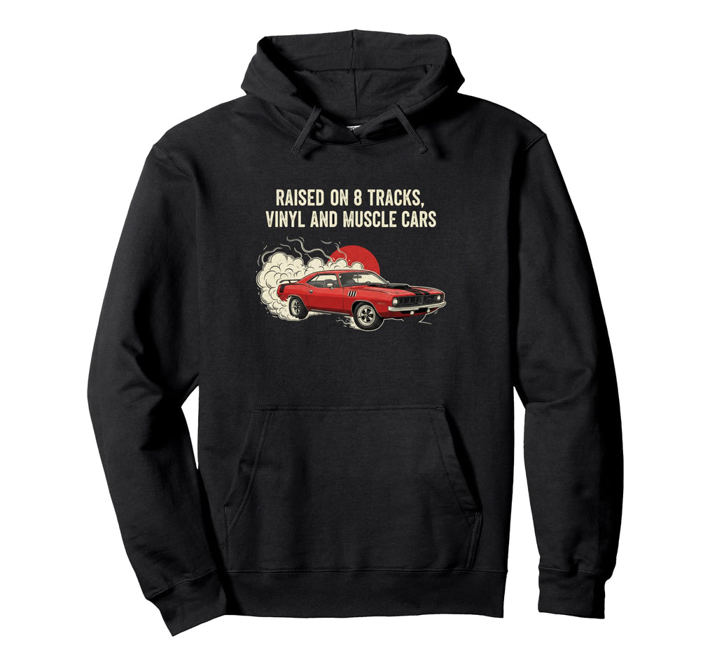 Raised Vinyl And V8S 70 Cuda Lover Hoodie - Trendy Graphic Unisex - T-Shirt, Sweatshirt, Hoodie